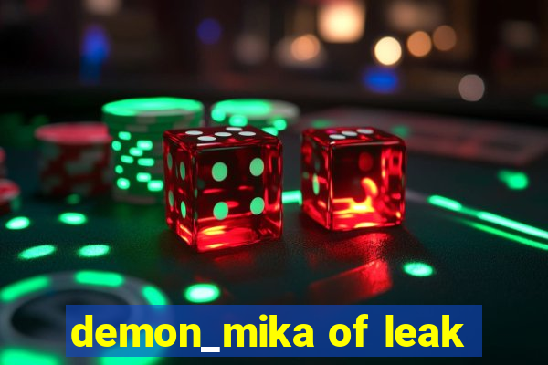 demon_mika of leak